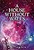 A House Without Walls