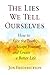The Lies We Tell Ourselves by Jon  Frederickson