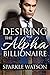 Desiring The Alpha Billionaire