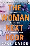 The Woman Next Door by Cass Green