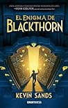 El enigma de Blackthorn by Kevin Sands