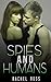 Spies and Humans by Rachel Ross
