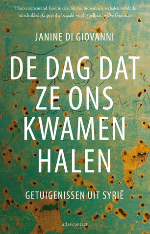 De dag dat ze ons kwamen halen