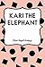 Kari the Elephant