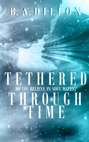Tethered Through Time (Time, #1)