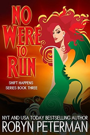 No Were To Run (Shift Happens, #3)