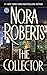 The Collector by Nora Roberts
