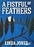 A Fistful of Feathers