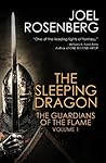 The Sleeping Dragon by Joel Rosenberg