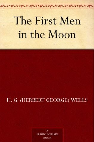The First Men in the Moon