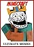Minecraft: Ultimate Memes: The Funniest Largest Collection of Memes, Jokes, Riddles, Poems &Pictures