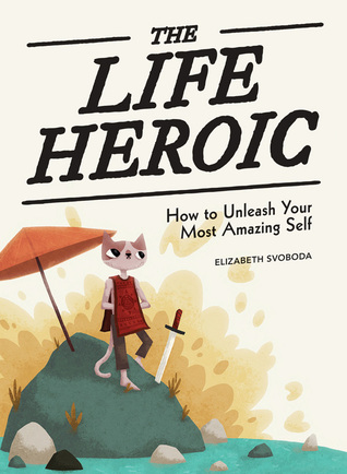 pdf download The Life Heroic
