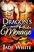The Dragon's E-Mail Order Menage