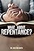 What About Repentance