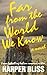 Far From the World We Know