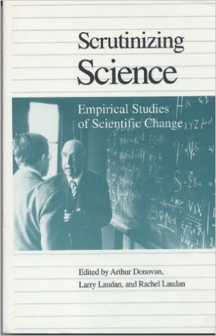 Scrutinizing Science: Empirical Studies of Scientific Change (Paperback)
