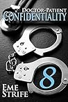 Doctor-Patient Confidentiality: Volume Eight (Confidential #1)