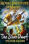 The Silver Dwarf (Royal Institute of Magic #4)