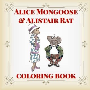 Alice Mongoose and Alistair Rat Coloring Book