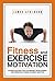 Fitness & Exercise Motivation: Fitness Success Tips for Mindset Development and Personal Fitness Planner Creation