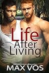 Life After Living by Max Vos