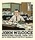 John Wilcock New York Years Book One, 1954-1971