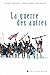 la guerre des autres