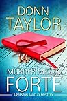 Murder Mezzo Forte by Donn E. Taylor