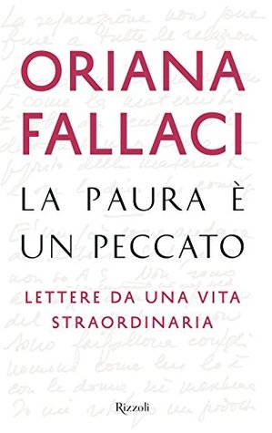 La paura è un peccato: Lettere da una vita straordinaria (Kindle Edition)