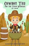 Cowboy Tru and the Texas Barbeque