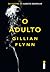 O adulto by Gillian Flynn