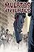 Los muertos vivientes #4 (Spanish Edition)
