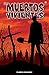 Los muertos vivientes #6 (Spanish Edition)