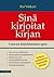 Sinä kirjoitat kirjan - Luovan kirjoittamisen opas