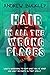 Hair in All the Wrong Places by Andrew  Buckley
