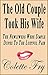 The Old Couple Took His Wife: The Newlyweds Were Simple Dupes To The Lustful Pair (Urban Erotica Book 25)