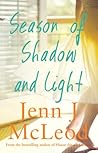 Season of Shadow and Light by Jenn J. McLeod