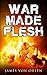 War Made Flesh (Children of...