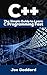 C++: The Ultimate Crash Course to Learning the Basics of C++ In No Time (c plus plus, C++ for beginners, programming computer, how to program)