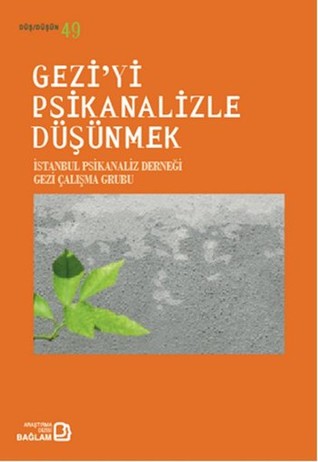Gezi'yi Psikanalizle Düşünmek (Paperback)