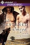The Destined Omega by M.H. Silver