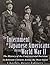 The Internment of Japanese Americans during World War II: The History of the Controversial Decision to Relocate Citizens Across the West Coast
