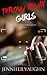 Throw Away Girls (Jaycee Wilder)