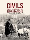Les civils dans la Bataille de Normandie by Jean Quellien