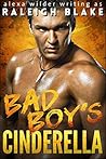 Bad Boy's Cinderella Bad Boy's Cinderella