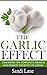 The Garlic Effect: Discover...