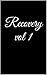 Recovery vol 1 by Erin Shields