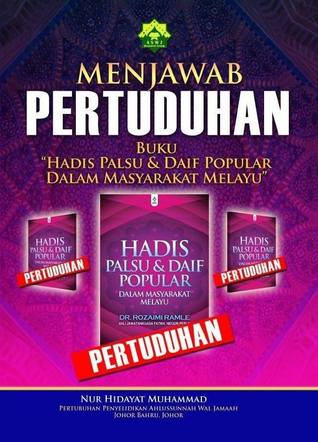 Menjawab Pertuduhan Buku "Hadis Palsu & Daif Popular Dalam Masyarakat Melayu"