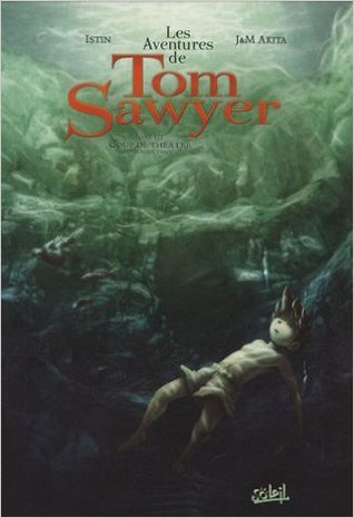 Coup de théâtre (Les Aventures de Tom Sawyer, #3)