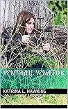 Unconquerable Warrior: Pentrale Venator (Patronus Venator Book 1)